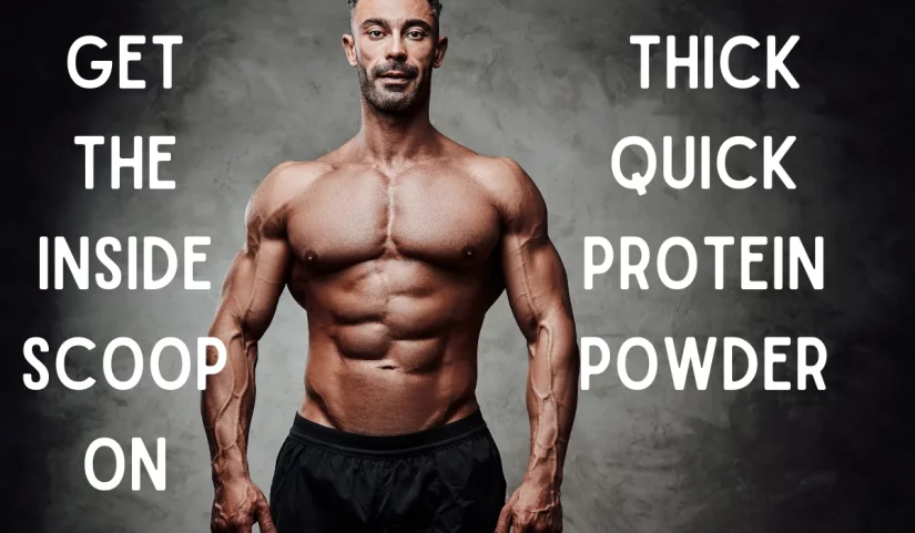 Get the Inside Scoop on Thick Quick Protein Powder